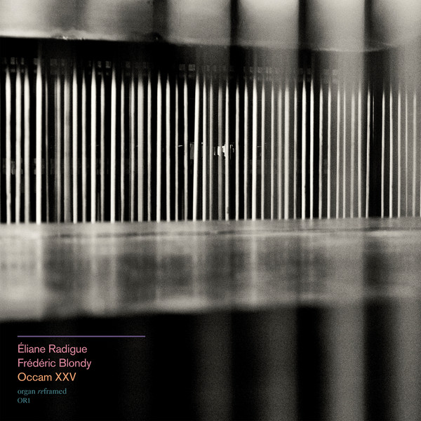 Éliane Radigue & Frédéric Blondy - Occam XXV (Excerpt)