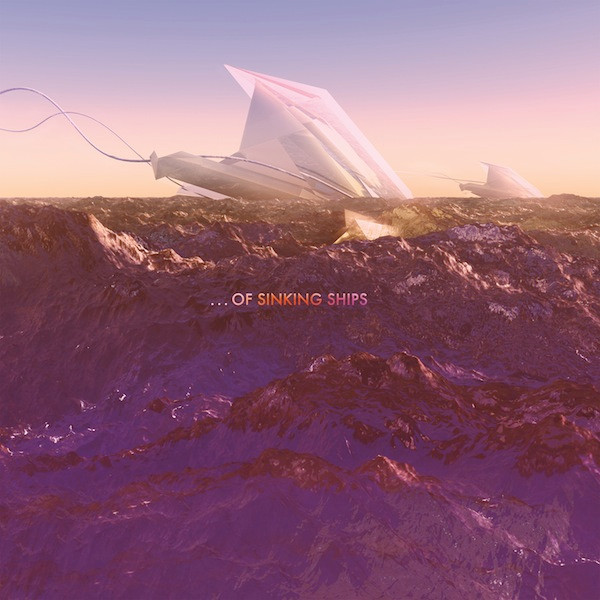 ...Of Sinking Ships - The Last Signal...