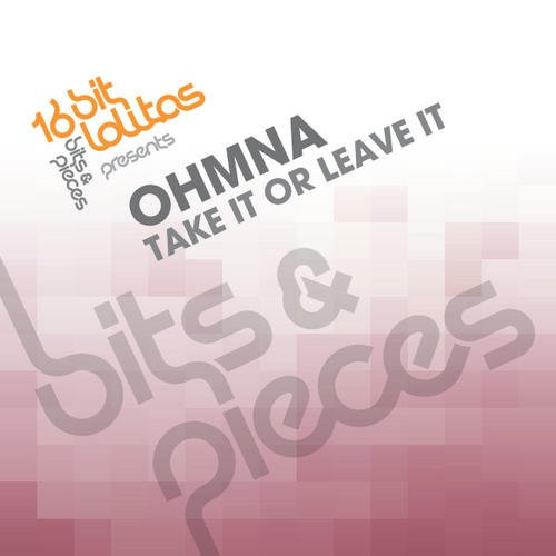 16 Bit Lolitas & Ohmna - Take It Or Leave It