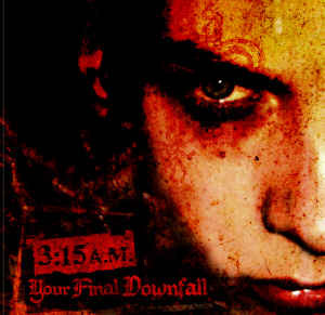 3:15 AM - Final Bloodbath