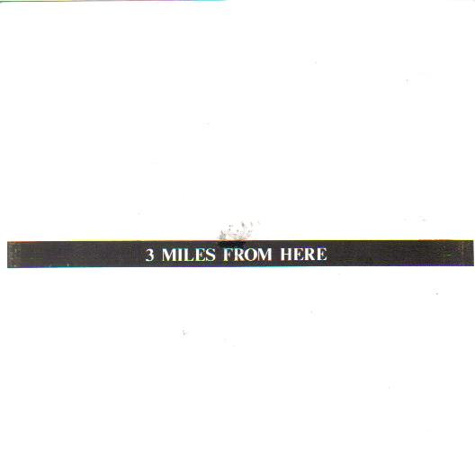 3 Miles From Here - View From My Eyes