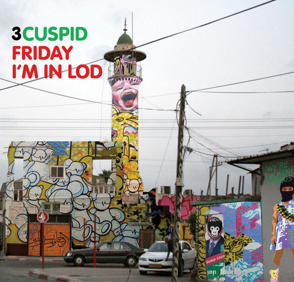 3CUSPID - Friday I'm in Lod!