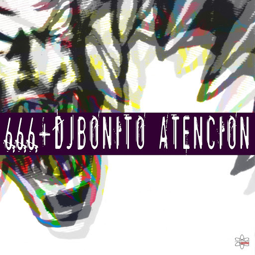 666 & DJ Bonito - attencion