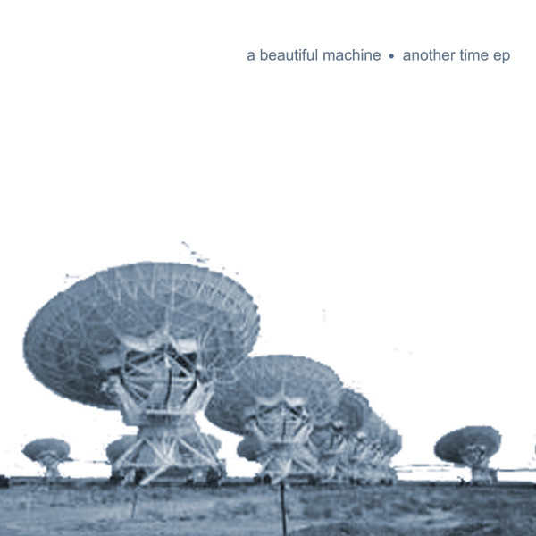 A Beautiful Machine - Another Time