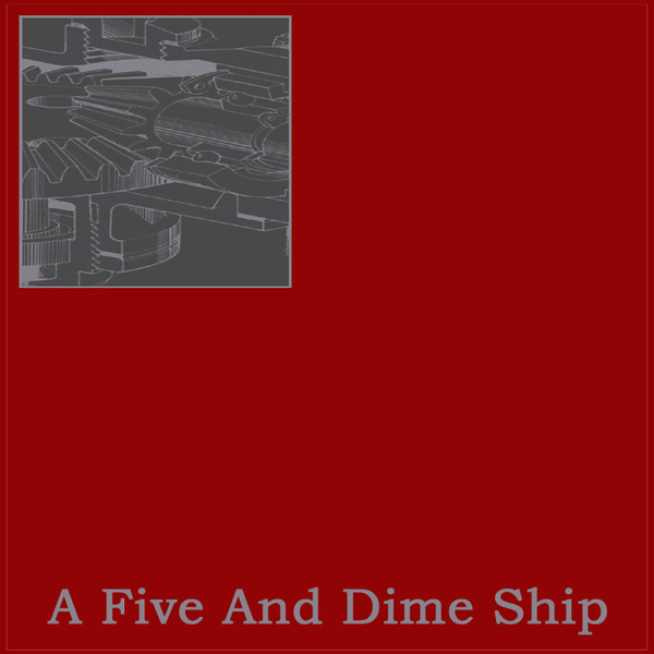 A Five and Dime Ship - Gone