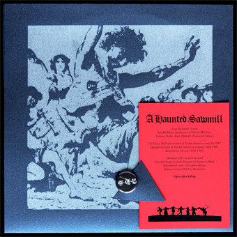 A Haunted Sawmill - Epitaph