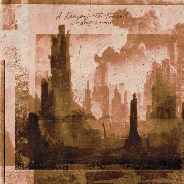 A Reason To Travel - Dust Wanderer