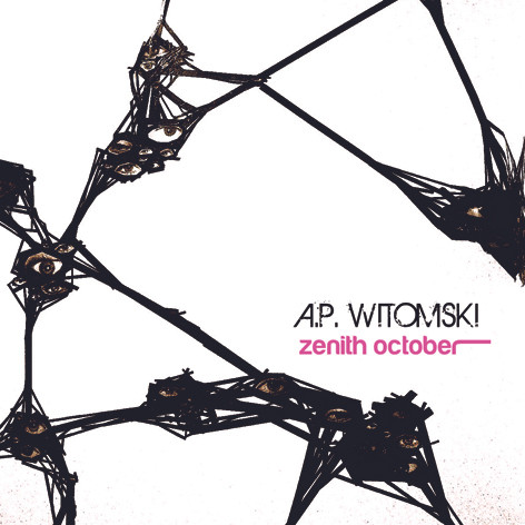 A.P. WITOMSKI - Zenith october