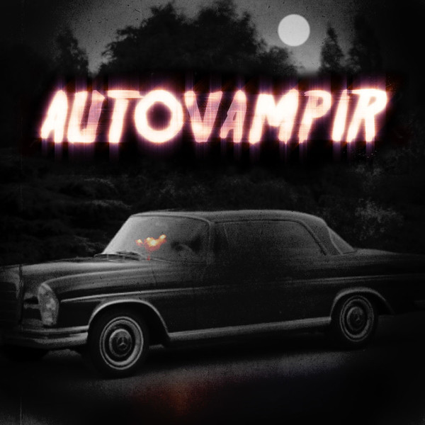 AUTOVAMPIR - Behind The Mask