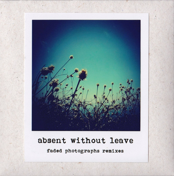 Absent Without Leave - The First Rain