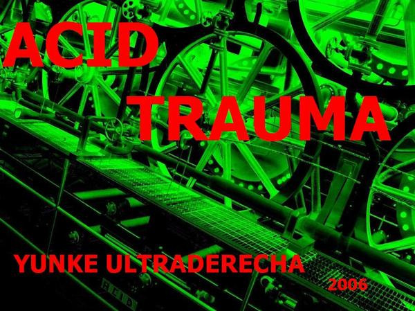 Acid Trauma - Saltando hacia el final (Desconectame mix)