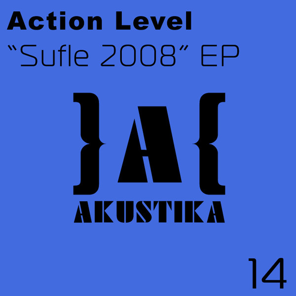 Action Level - Sufle 2008