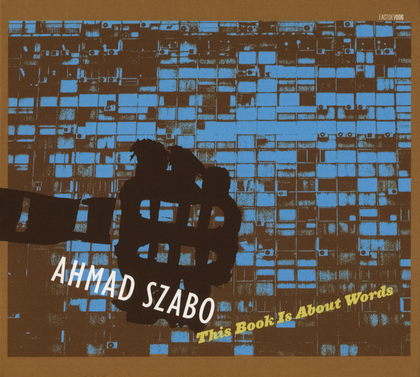 Ahmad Szabo - A.C. And Long Drives