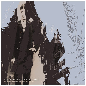 Aidan Baker & Beta Cloud - Brief an Felice