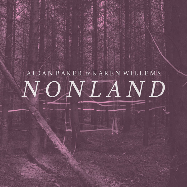 Aidan Baker & Karen Willems - Digging Through Time