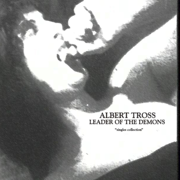 Albert Tross, Leader of the Demons - Willie AIDS