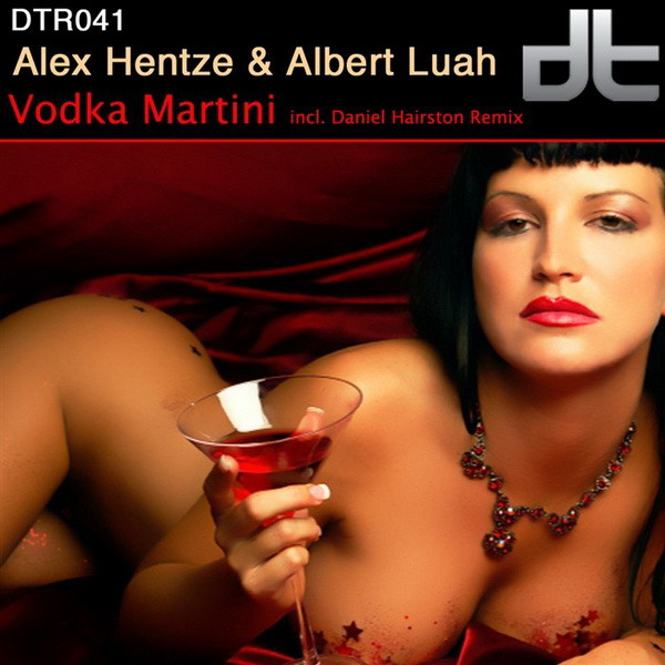 Alex Hentze & Albert Luah - Vodka Martini (Daniel Hairston Remix)