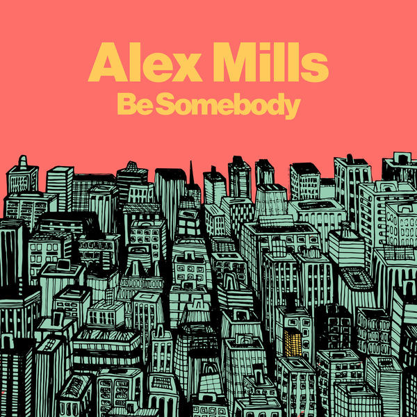 Alex Mills - Keep Pushing