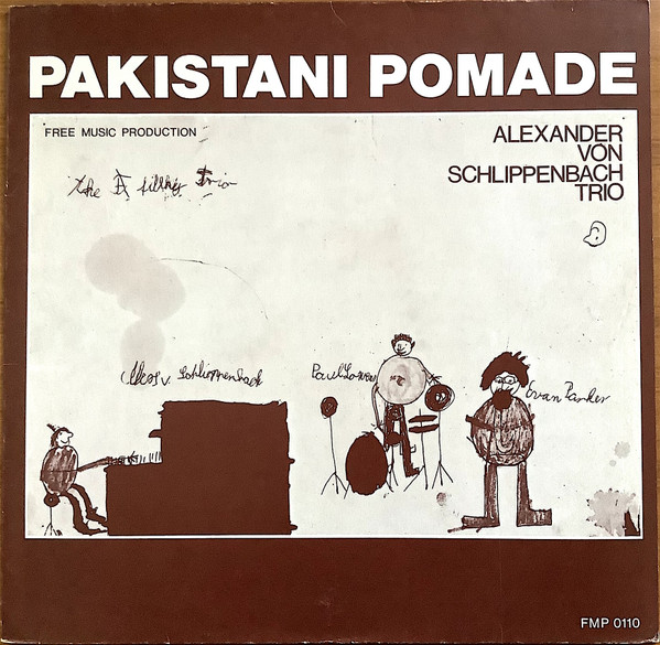 Alexander von Schlippenbach Trio - Pakistani Pomade