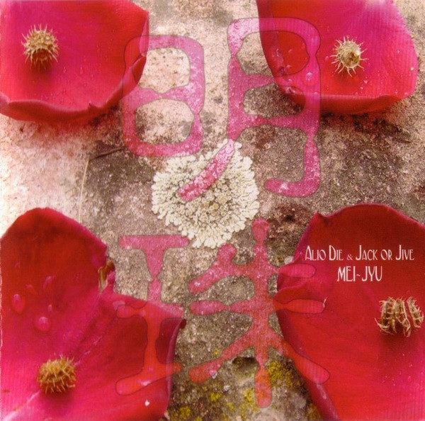 Alio Die & Jack or Jive - Meijyu