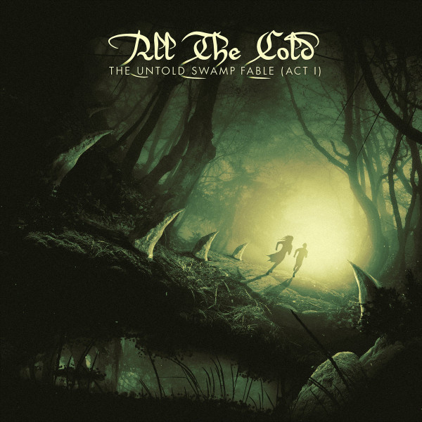 All The Cold - Through the Dead World