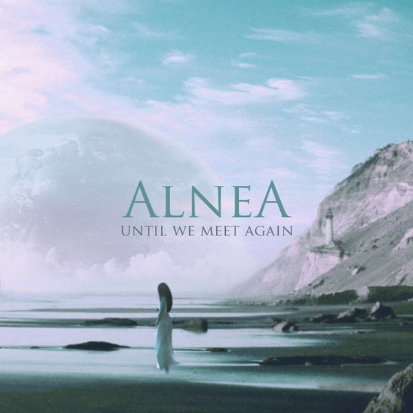 AlneA - Your Eyes Are The Lights Of Our Souls Reflected In The Sea Of Our Eternal Love