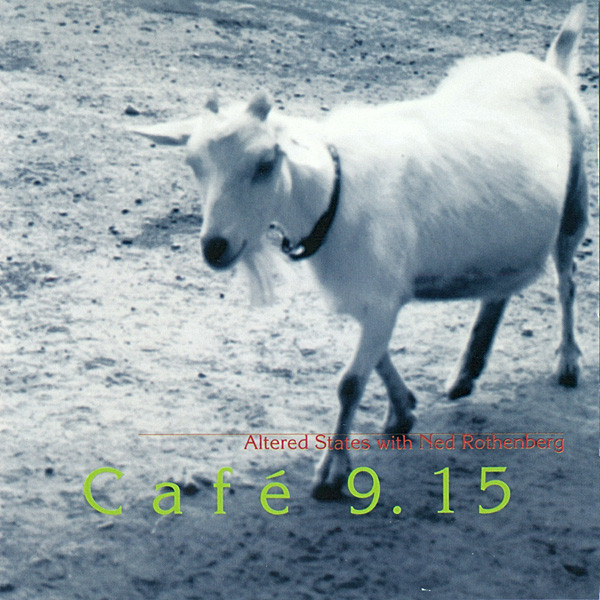 Altered States / Ned Rothenberg - Mendochino