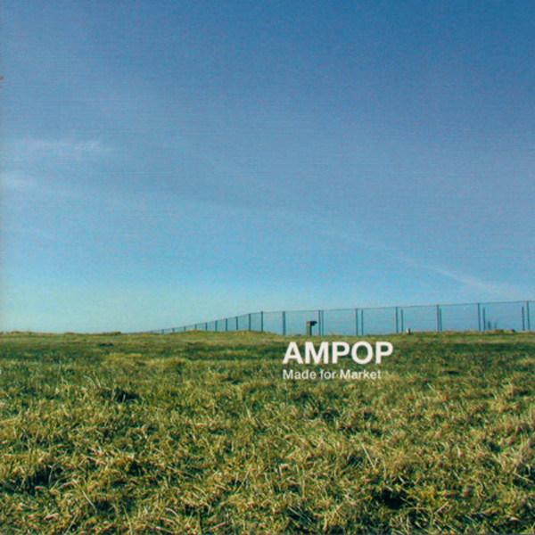 Ampop - Made for market