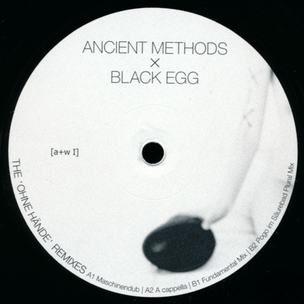 Ancient Methods × Black Egg - Ohne Hände (Maschinendub)