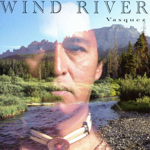 Andrew Vasquez - Wind River