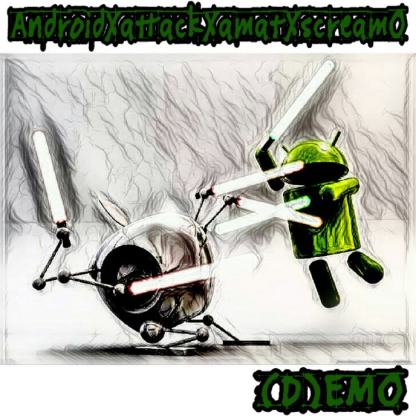 AndroidXattackXamatXscreamO - Screaming 10 Seconds