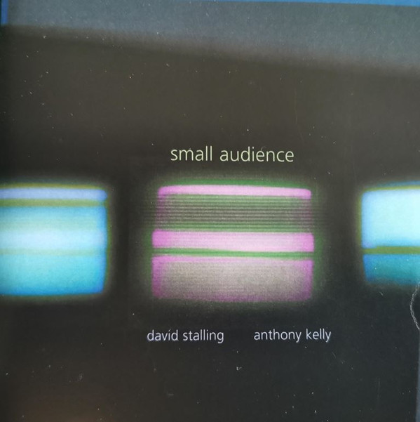 Anthony Kelly & David Stalling - Sometimes You See A Tree