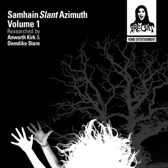 Anworth Kirk & Demdike Stare - Samhain Slant Azimuth Volume 1