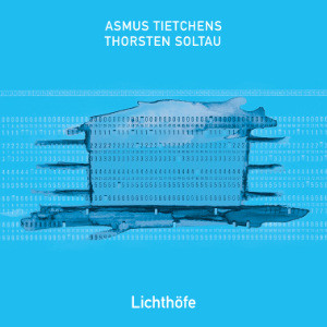 Asmus Tietchens, Thorsten Soltau - Lichthof 11