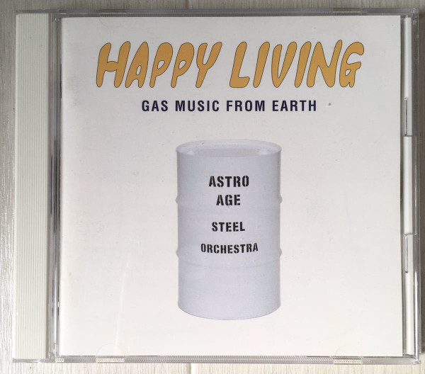Astro Age Steel Orchestra - Theme Of Happy Living
