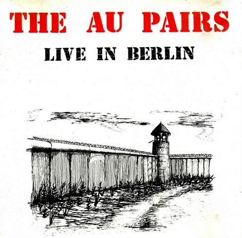 Au Pairs - Headache For Michelle