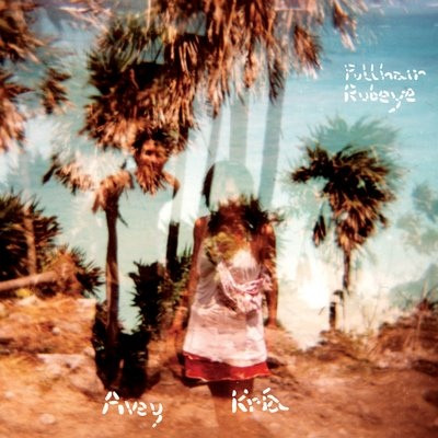 Avey Tare & Kría Brekkan - Sis Around the Sándmill