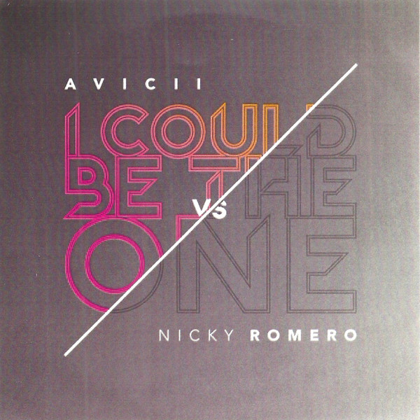 Avicii & Nicky Romero - I could be the one