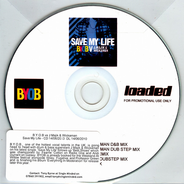 B.Y.O.B. & J Majik & Wickaman - Save My Life