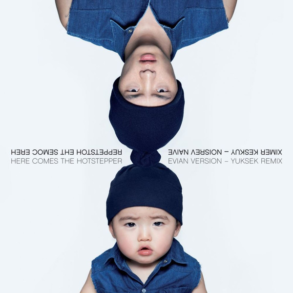 Baby & Me - Here Comes the Hotstepper - Evian version - Yuksek Remix