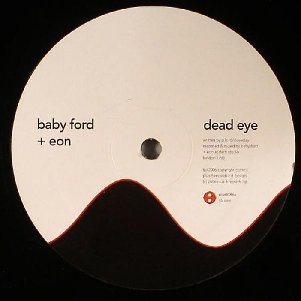 Baby Ford & Eon - Dead Eye (Original Version)