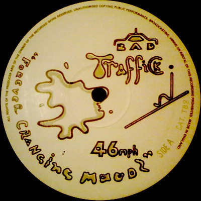Bad Traffick - Forever Changing Moodz