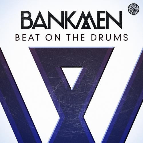 Bankmen - Beat On the Drums - Radio Edit