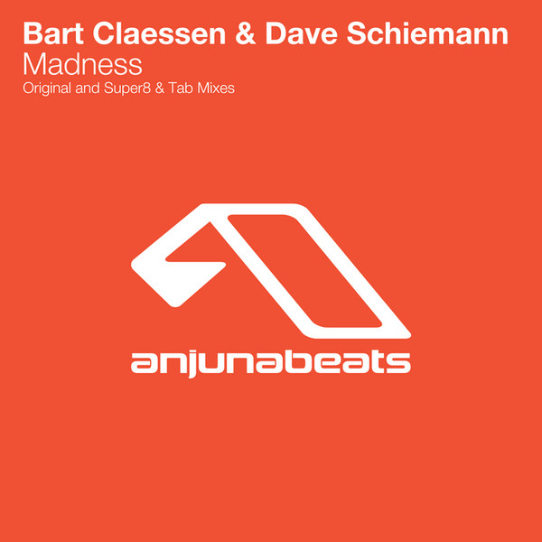 Bart Claessen & Dave Schiemann - Madness (I Prefer This Mix)