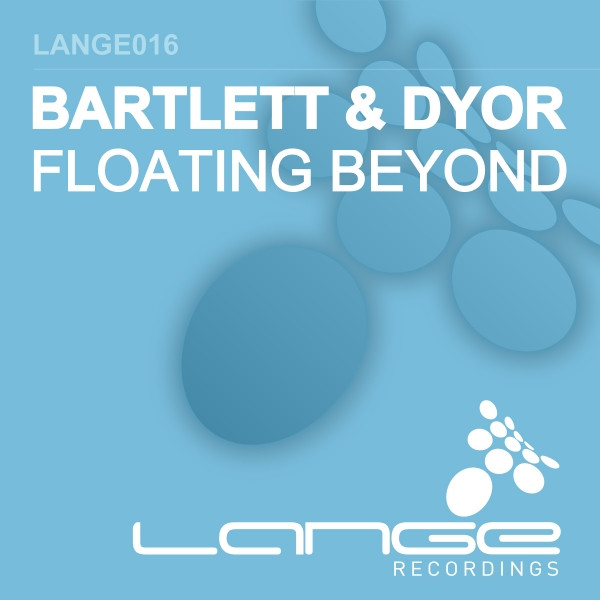 Bartlett & Dyor - Floating Beyond (Progressive Mix )