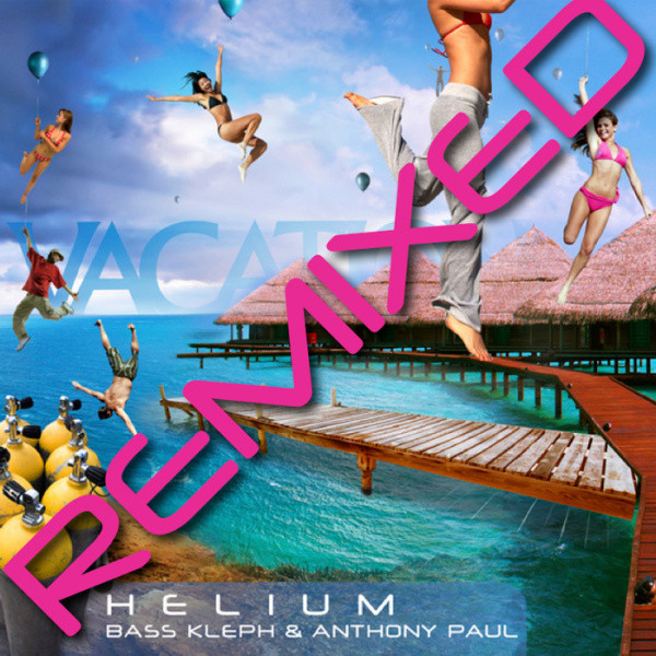 Bass Kleph & Anthony Paul - Helium(Micky Slim Mix)