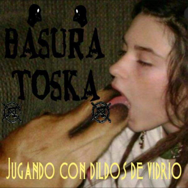 Basura Toska - no van a ir a su dimensión