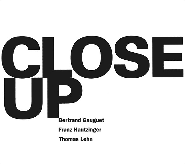 Bertrand Gauguet, Franz Hautzinger, Thomas Lehn - close up 03