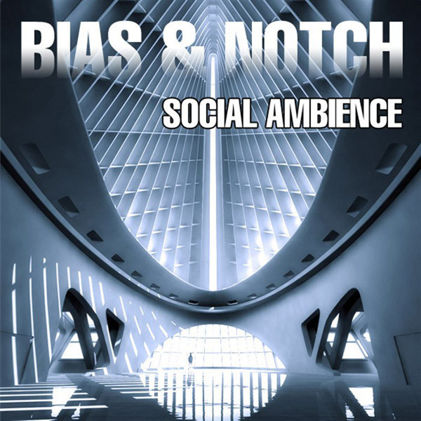 Bias & Notch - Social Ambience (Marco Torrance Chill Out remix)