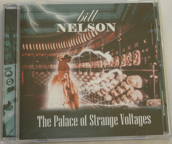 Bill Nelson - Do You Dream In Colour